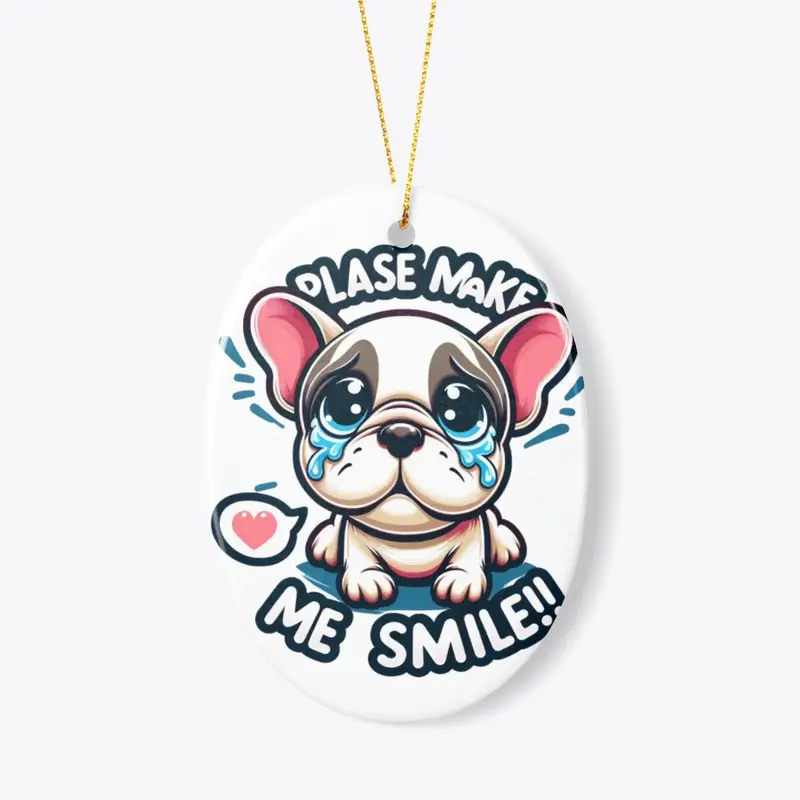 FRENCH BULLDOG MAKE ME SMILE COLLECTION